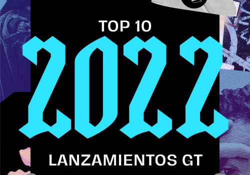 TOP 10 – Lanzamientos Favoritos de Artistas Basados en Guatemala